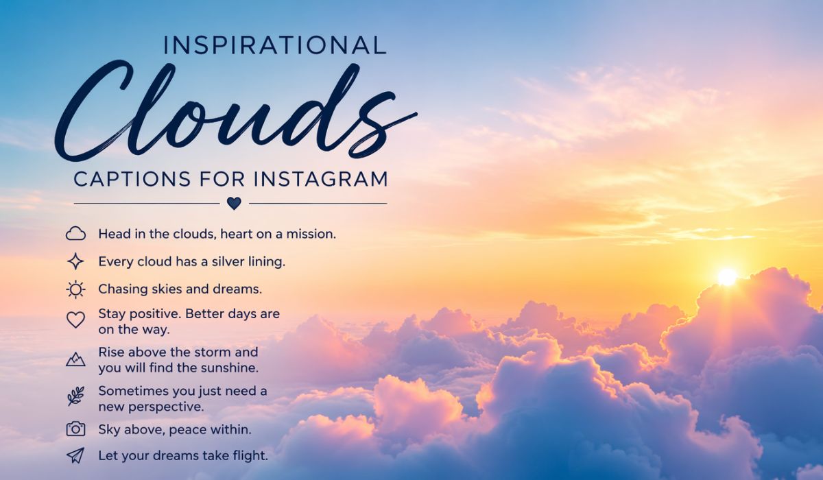 220+ Inspirational Clouds Captions For Instagram
