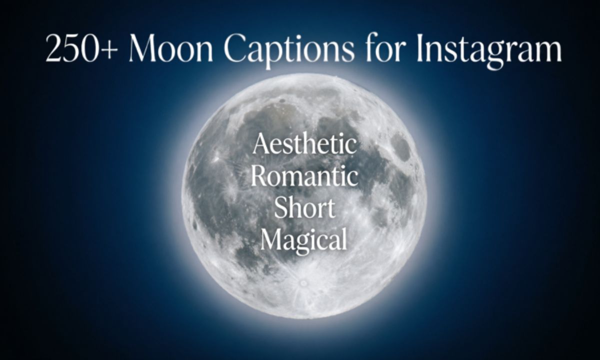 250+ Moon Captions for Instagram: Aesthetic, Romantic, Short & Magical