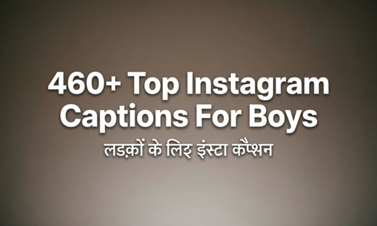 460+ Top Instagram Captions For Boys in Hindi | लड़कों के लिए इंस्टा कैप्शन