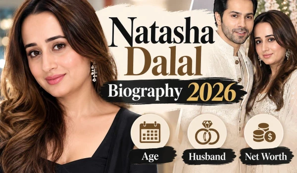 Natasha Dalal Biography 2026 Age, Husband & Net Worth